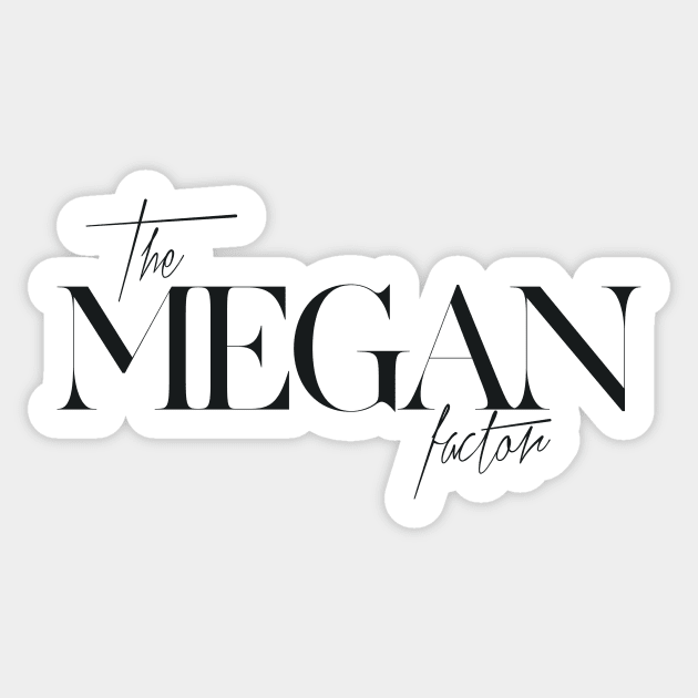 The Megan Factor Sticker by TheXFactor